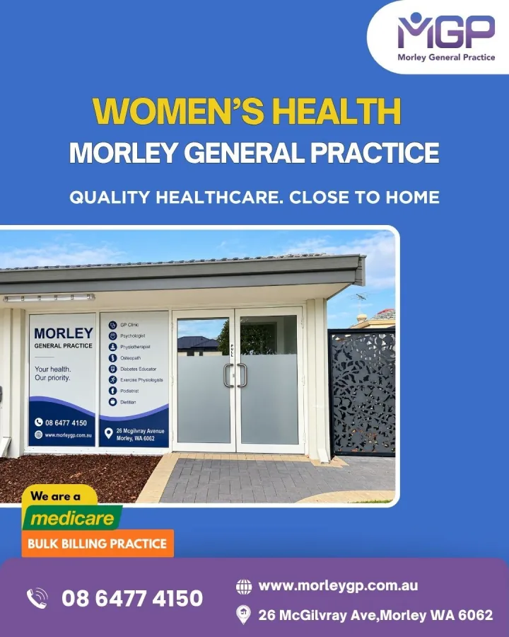 Morley General Practice social post: women's health, quality healthcare close to home